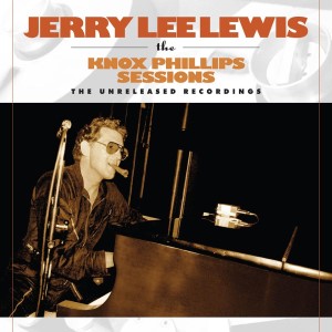 Lewis ,Jerry Lee - Knox Phillips Sessions